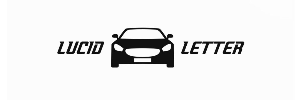 Week 1 – The Lucid Letter – Welcome to the newest&nbsp;EVenture